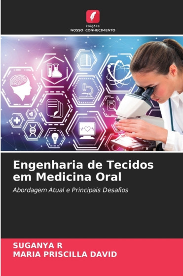 Engenharia de Tecidos em Medicina Oral by Suganya R - Paperback