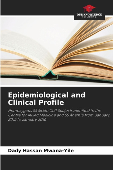 Epidemiological and Clinical Profile by Dady Hassan Mwana-Yile - Paperback