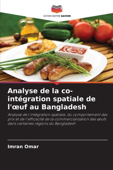 Analyse de la co-integration spatiale de l'oeuf au Bangladesh by Imran Omar - Paperback