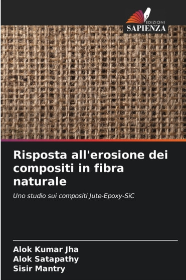 Risposta all'erosione dei compositi in fibra naturale by Alok Kumar Jha - Paperback