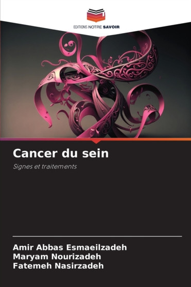 Cancer du sein by Amir Abbas Esmaeilzadeh - Paperback