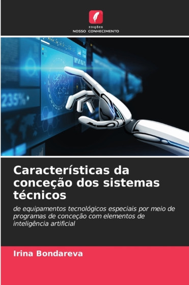 Caracteristicas da concecao dos sistemas tecnicos by Irina Bondareva - Paperback