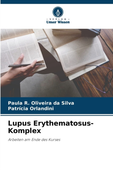 Lupus Erythematosus-Komplex by Paula R Oliveira Da Silva - Paperback