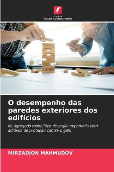 O desempenho das paredes exteriores dos edificios by Mirzadjon Mahmudov - Paperback
