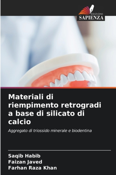 Materiali di riempimento retrogradi a base di silicato di calcio by Saqib Habib - Paperback