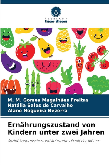 Ernahrungszustand von Kindern unter zwei Jahren by M M Gomes Magalhaes Freitas - Paperback