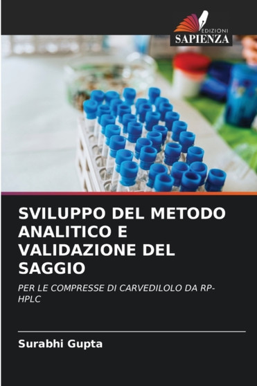 Sviluppo del Metodo Analitico E Validazione del Saggio by Surabhi Gupta - Paperback