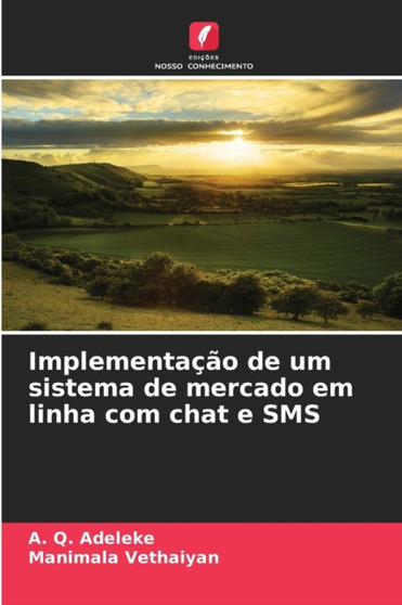 Implementacao de um sistema de mercado em linha com chat e SMS by A Q Adeleke - Paperback