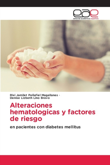 Alteraciones hematologicas y factores de riesgo by Rixi Jamilet Penafiel Magallanes - Paperback
