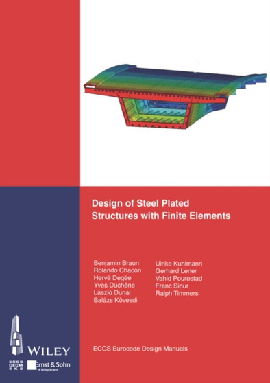Design of Steel Plated Structures with Finite Elements by ECCS - European Convention for Constructional Steelwork - Paperback