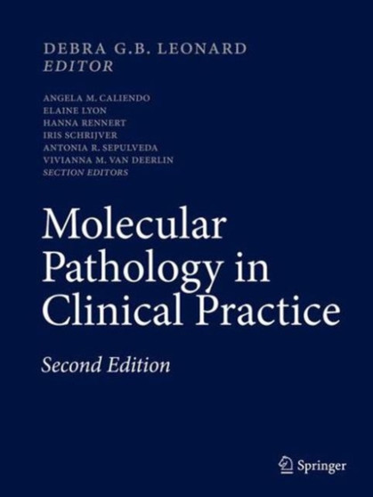 Molecular Pathology in Clinical Practice by Debra G.B. Leonard - Hardback