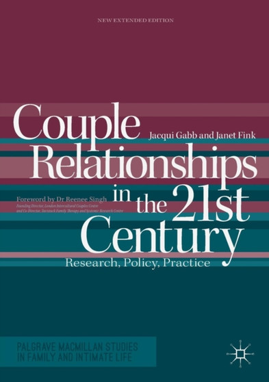 Couple Relationships in the 21st Century : Research, Policy, Practice by Jacqui Gabb - Paperback