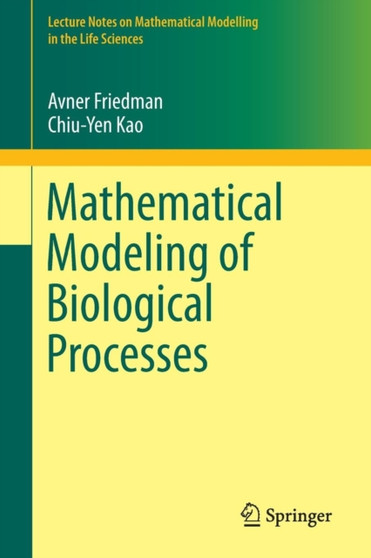 Mathematical Modeling of Biological Processes by Avner Friedman - Paperback
