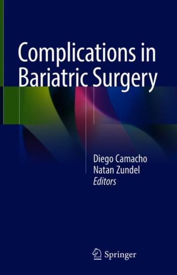 Complications in Bariatric Surgery by Diego Camacho - Hardback