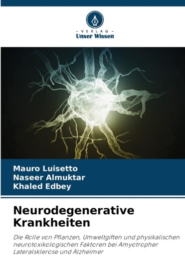 Neurodegenerative Krankheiten by Mauro Luisetto - Paperback