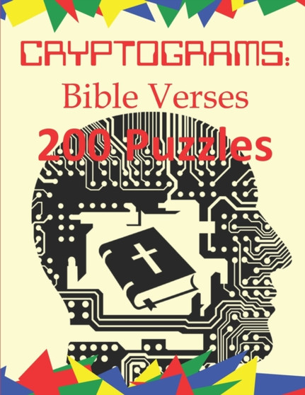 Cryptograms : Bible Verses: 200 Puzzles of Cryptograms of Bible Verses from the NIV by Cryptoware Press - Paperback