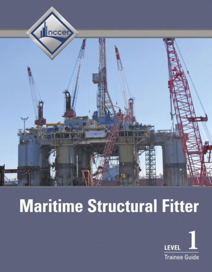 Maritime Structural Fitter Trainee Guide, Level 1 by NCCER - Paperback