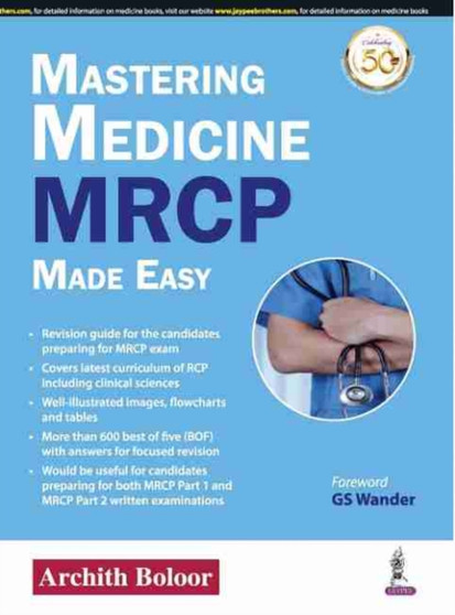 Mastering Medicine : MRCP Made Easy by Archith Boloor - Paperback