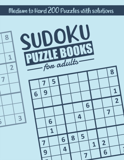 Sudoku : Sudoku Puzzle books for adults Medium to Hard: suduko puzzle books for adults medium to hard 200 Medium to Hard Sudoku Puzzles with Solutions suduko puzzle books for adults large print paperb by Faro Publishing - Paperback