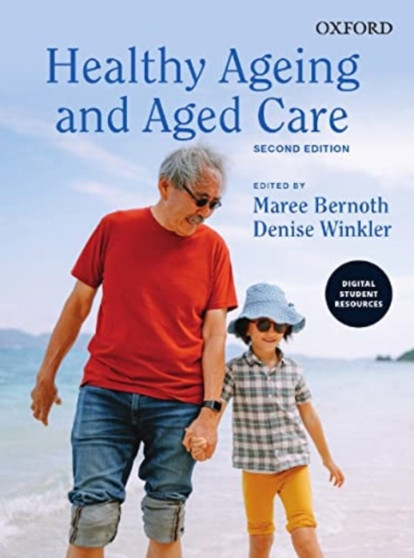 Healthy Ageing and Aged Care by Maree Bernoth - Paperback