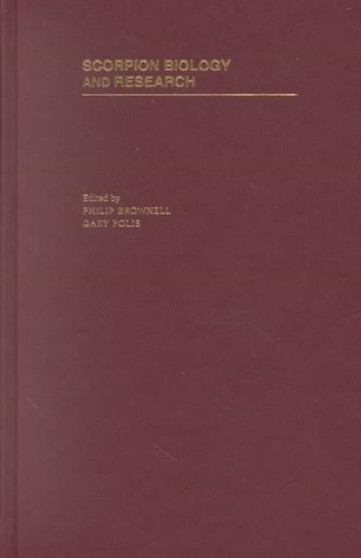 Scorpion Biology and Research by Philip Brownell - Hardback