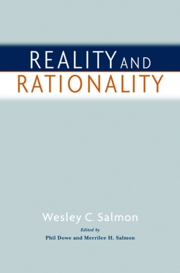 Reality and Rationality by the late Wesley C. Salmon - Paperback