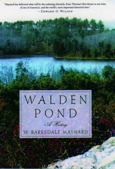 Walden Pond : A History by W.Barksdale Maynard - Hardback