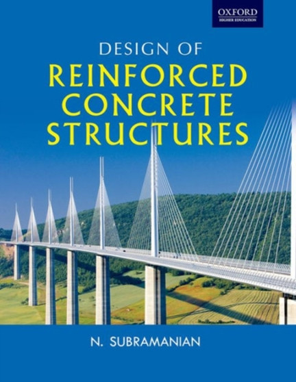 Design of Reinforced Concrete Structures by N. Subramanian - Paperback