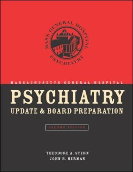 Massachusetts General Hospital Psychiatry Update & Board Preparation by Theodore A. Stern - Paperback