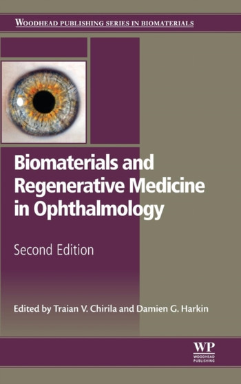 Biomaterials and Regenerative Medicine in Ophthalmology by Traian Chirila - Hardback
