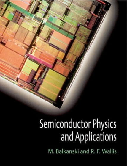 Semiconductor Physics and Applications by M. Balkanski - Paperback