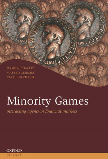 Minority Games : Interacting agents in financial markets by Damien Challet - Hardback