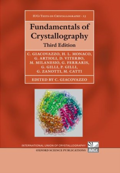 Fundamentals of Crystallography : 15 by Carmelo Giacovazzo - Hardback