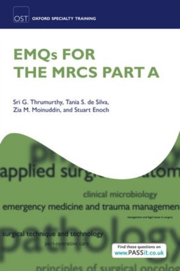 EMQs for the MRCS Part A by Sri G. Thrumurthy - Paperback
