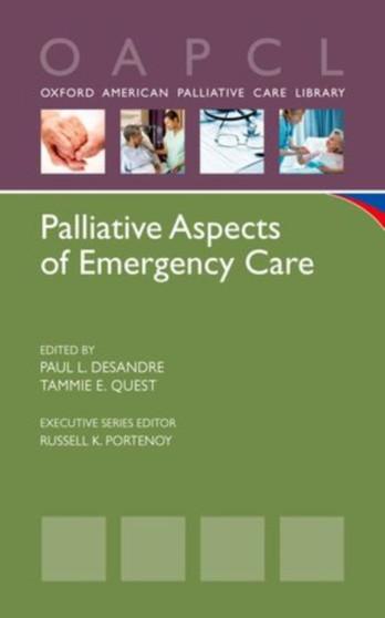 Palliative Aspects of Emergency Care by Paul L. DeSandre - Paperback