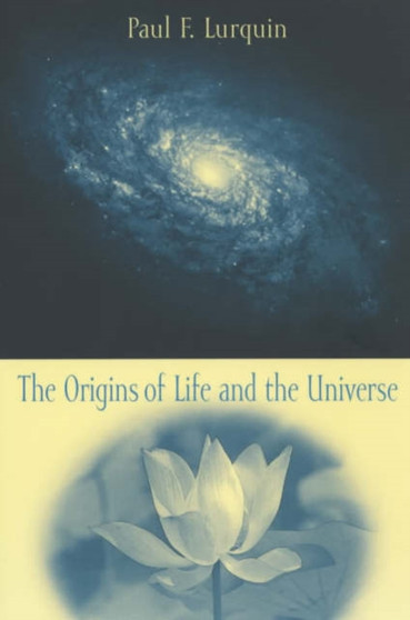 The Origins of Life and the Universe by Paul Lurquin - Paperback