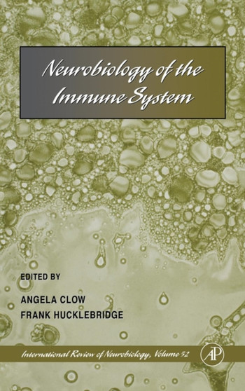 Neurobiology of the Immune System : Volume 52 by Angela Clow - Hardback
