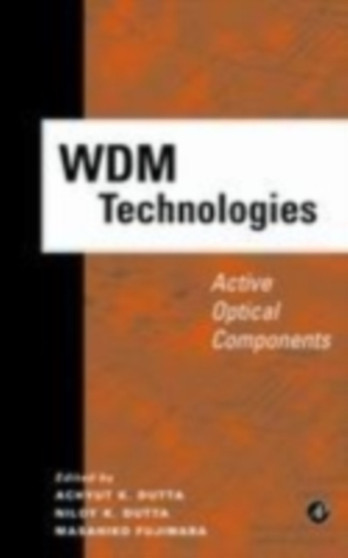 WDM Technologies: Active Optical Components by Masahiko Fujiwara - Hardback