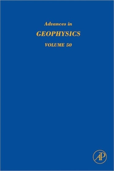 Advances in Geophysics : Earth Heterogeneity and Scattering Effects on Seismic Waves Volume 50 by Haruo Sato - Hardback