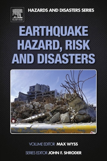 Earthquake Hazard, Risk and Disasters by Rasoul Sorkhabi - Hardback