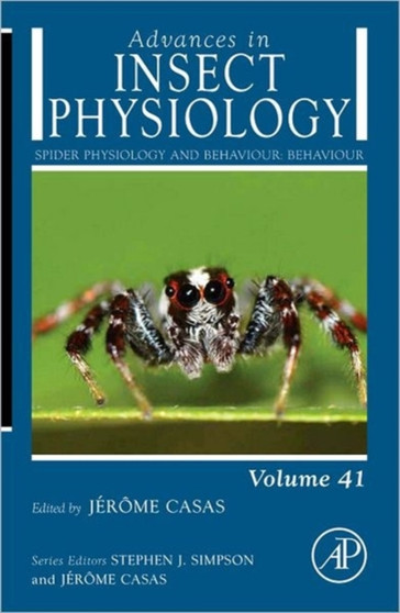 Spider Physiology and Behaviour : Behaviour Volume 41 by Jerome Casas - Hardback