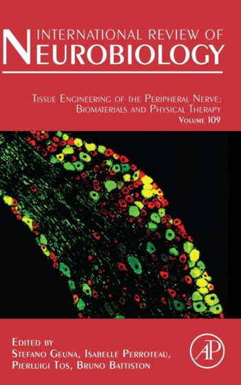 Tissue Engineering of the Peripheral Nerve: Biomaterials and Physical Therapy : Volume 109 by Stefano Geuna - Hardback