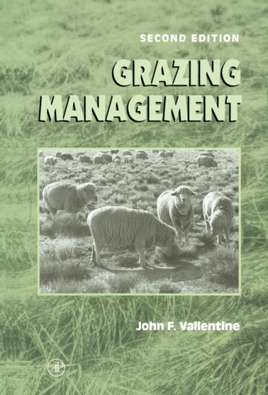 Grazing Management by John Vallentine - Hardback