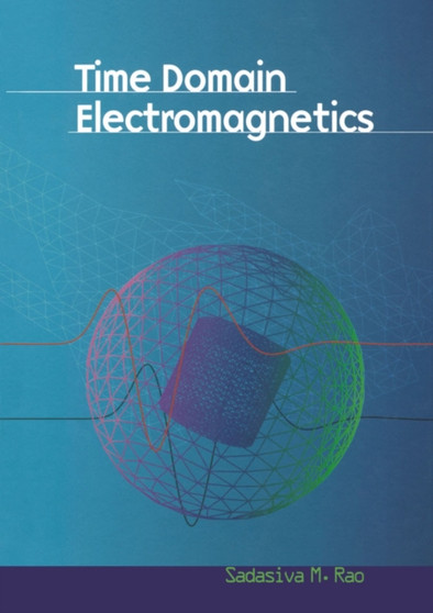 Time Domain Electromagnetics by Sadasiva M. Rao - Paperback