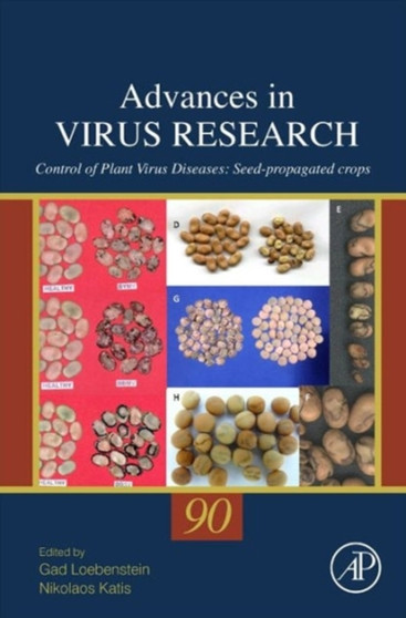Control of Plant Virus Diseases : Seed-Propagated Crops Volume 90 by Gad Loebenstein - Hardback