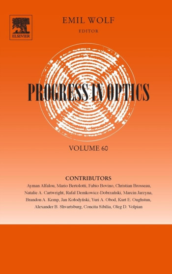 Progress in Optics : Volume 60 by Emil Wolf - Hardback