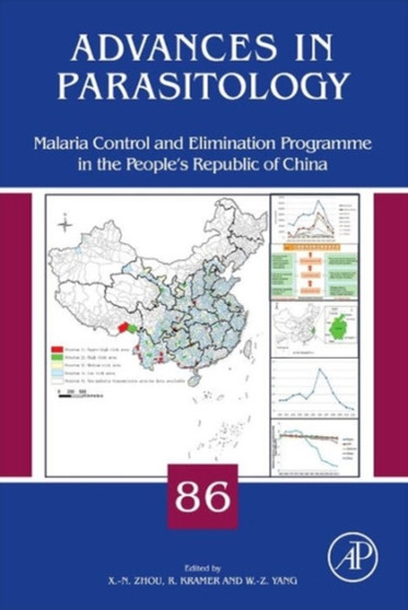 Malaria Control and Elimination Program in the People's Republic of China : Volume 86 by Xiao-Nong Zhou - Hardback