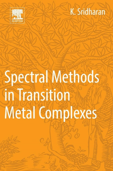 Spectral Methods in Transition Metal Complexes by K. Sridharan - Paperback