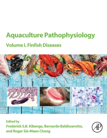 Aquaculture Pathophysiology : Volume I. Finfish Diseases by Frederick S.B. Kibenge - Paperback