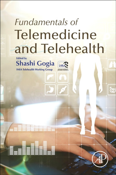 Fundamentals of Telemedicine and Telehealth by Shashi MD Gogia - Paperback